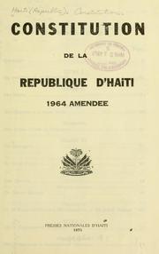 Cover of: Constitution de la République d'Haiti: 1964 amendée.