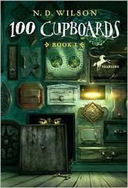 Cover of: 100 Cupboards by Nathan D. Wilson