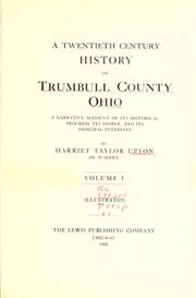 Cover of: A twentieth century history of Trumbull County, Ohio by Harriet Taylor Upton