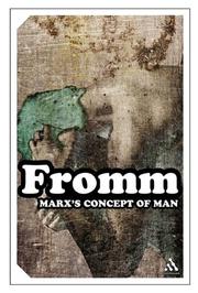 Marx's concept of man by Erich Fromm