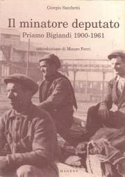 Cover of: Il minatore deputato: Priamo Bigiandi : 1900-1961