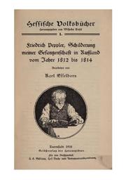 Cover of: Friedrich Peppler, Schilderung meiner Gefangenschaft in Rußland vom Jahre 1812 bis 1814 by Karl Esselborn