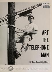 Cover of: Art, the telephone man. by John Bennett Dobbins