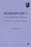 Cover of: Shakespeare's Non-standard English: A Dictionary of His Informal Language (Student Shakespeare Library)