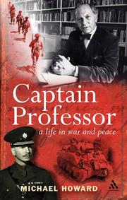 Captain professor : the memoirs of Sir Michael Howard