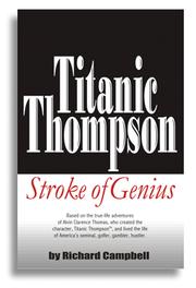 Titanic Thompson--stroke of genius by Campbell, Richard