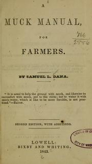 A muck manual for farmers by Samuel L. Dana