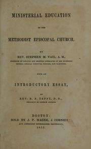 Cover of: Ministerial education in the Methodist Episcopal Church.