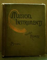 Cover of: Musical instruments and their homes by Brown, Mary Elizabeth