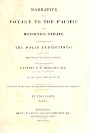Cover of: Narrative of a voyage to the Pacific and Beering's Strait: to co-operate with the polar expeditions: performed in His Majesty's ship Blossom, under the command of Captain F.W. Beechey ... in the years 1825, 26, 27, 28 ...