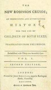 Cover of: The new Robinson Crusoe: an instructive and entertaining history for the use of children of both sexes, translated from the French