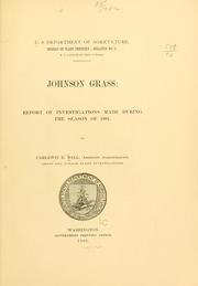 Cover of: Johnson grass: report of investigations made during the season of 1901.