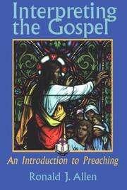 Cover of: Interpreting the gospel: an introduction to preaching