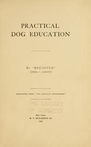 Cover of: Practical dog education by Thomas C. Abbott