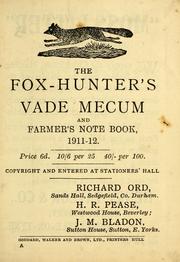 Cover of: The fox-hunter's vade mecum and farmers' notebook, 1911-12 by Richard Ord