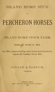 Cover of: Island Home stud of Percheron horses: Island Home Stock Farm, Grosse Ile, Wayne Co., Mich. ... : Savage & Farnum, proprietors.