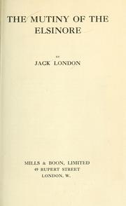 Cover of: The mutiny of the Elsinore. -- by Jack London