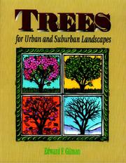 Cover of: Trees for urban and suburban landscapes by Edward F. Gilman