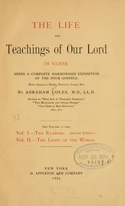 Cover of: life and teachings of Our Lord in verse, being a complete harmonized exposition of the four Gospels: with original notes, textual index, etc.