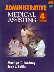 Administrative medical assisting by Marilyn Takahashi Fordney, Marilyn T. Fordney, Linda L. French, Joan J. Follis