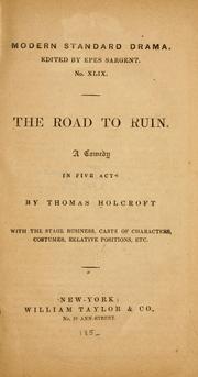 Cover of: road to ruin.: A comedy in five acts