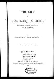 Cover of: The life of Jean-Jacques Olier, founder of the Seminary of St. Sulpice