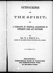 Cover of: Outpourings of the spirit, or, A narrative of spiritual awakenings in different ages and countries