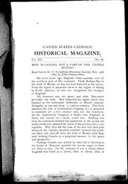 Cover of: Why is Canada not a part of the United States?: read before the U.S. Catholic Historical Society, Nov. 25th 1889