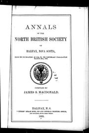 Cover of: Annals of the North British Society of Halifax, Nova Scotia by James S. Macdonald