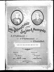 Cover of: Lord Beaconsfield and Sir John A. Macdonald: a political and personal parallel