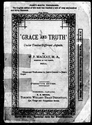 Cover of: 'Grace and truth' under twelve different aspects by W. P. Mackay