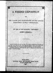 Cover of: A needed exposition, or, The claims and allegations of the Canada episcopals calmly considered