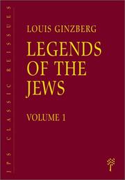 Legends of the Jews by Louis Ginzberg, David M. Stern