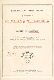 Cover of: Parochial and family history of the parishes of St. Mabyn and Michaelstow in the county of Cornwall. by Maclean, John Sir