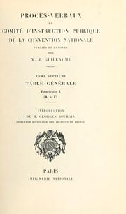 Cover of: Procès-verbaux du Comité d'instruction publique de la Convention nationale: Publiés et annotés par J. Guillaume