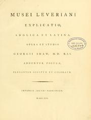 Cover of: Musei Leveriani explicatio, anglica et latina