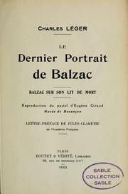 Cover of: Le dernier portrait de Balzac: Balzac sur son lit de mort : Reproduction du pastel d'Eugène Giraud, Musée de Besançon.