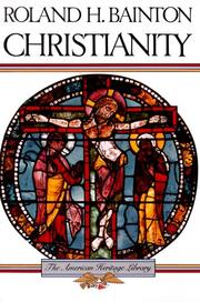 Horizon history of Christianity by Roland Herbert Bainton