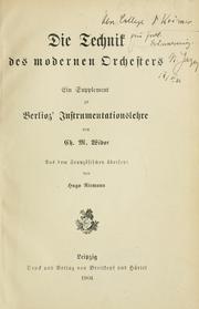Cover of: Die Technik des modernen Orchesters: ein Supplement zu Berlioz' Instrumentationslehre
