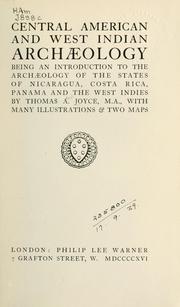 Cover of: Central American and West Indian archaeology by Thomas Athol Joyce