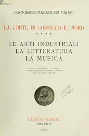 Cover of: La corte di Lodovico il Moro: la vita privata e l'arte a Milano nella seconda metà del quattrocento.