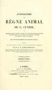 Cover of: Iconographie du règne animal de G. Cuvier, ou, Représentation d'après nature de l'une des espèces les plus et souvent non encore figurées de chaque genre d'animaux by Félix Édouard Guérin-Méneville 