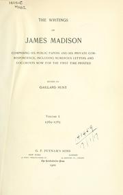 Cover of: The writings of James Madison, ed. by G. Hunt.