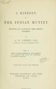 Cover of: A history of the Indian Mutiny: reviewed and illustrated from original sources.