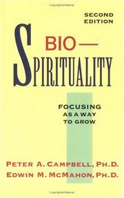 Cover of: Bio-spirituality by Peter A. Campbell