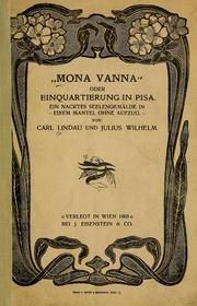 Cover of: Mona Vanna, oder, Einquartierung in Pisa: ein nacktes Seelengemälde in einem Mantel ohne Aufzug