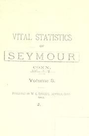 Cover of: Vital statistics of Seymour, Conn. by W. C. Sharpe
