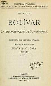 Cover of: Bolívar y la emancipación de Sur América: memorias del General O'Leary