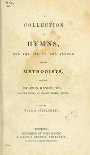 Cover of: A collection of hymns, for the use of the people called Methodists: with a supplement