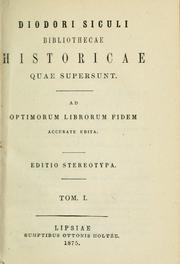 Cover of: Diodori Siculi Bibliothecae historicae quae supersunt.: Ad optiomorum librorum fidem accurate edita.